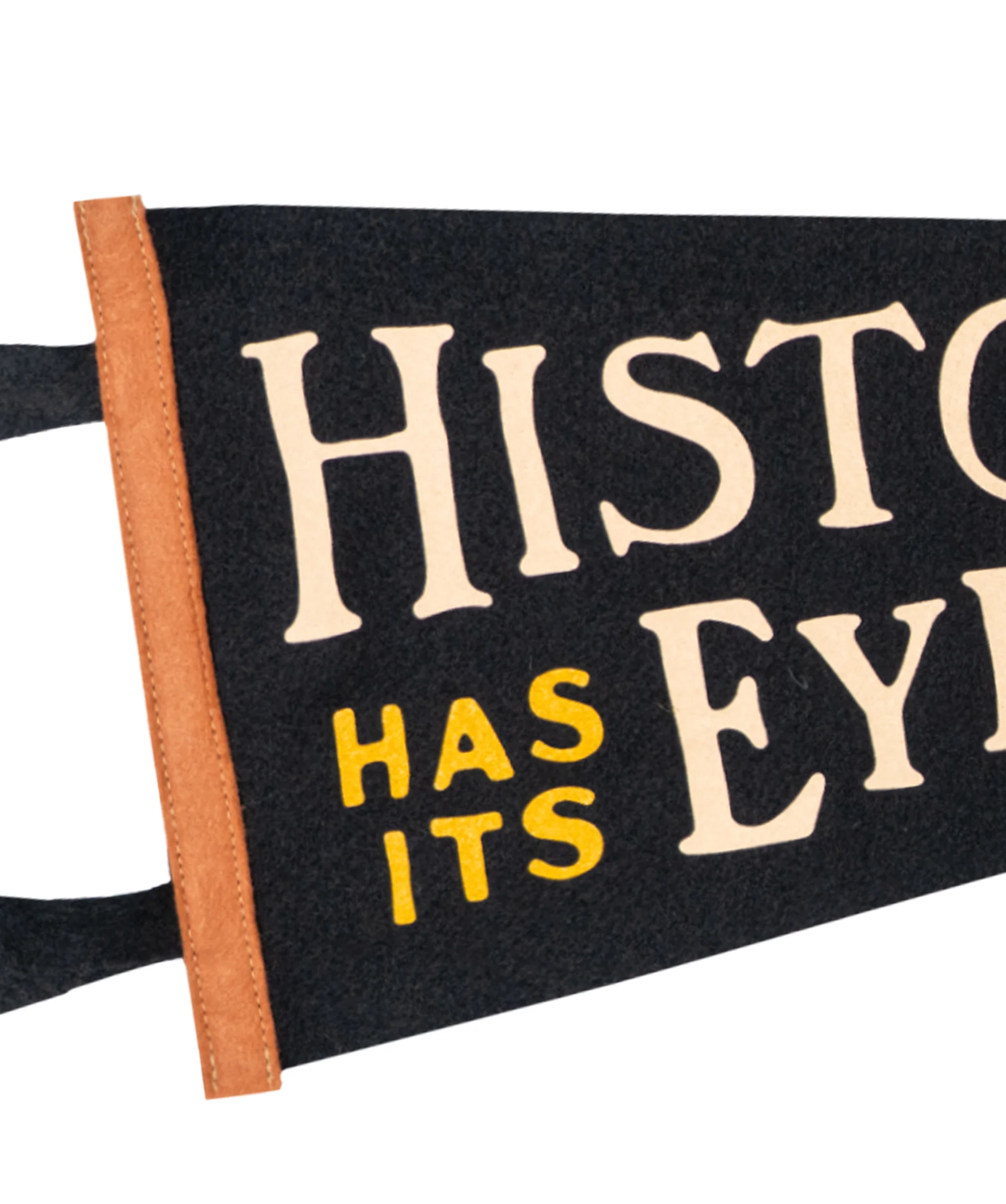 History Has Its Eyes On You Pennant • Hamilton x Oxford Pennant - Image 3